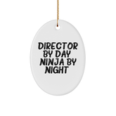 Director Gifts by Day, Ninja Oval Ornament by Night, Funny Christmas Unique Gift for Him or Her, Gifts from Family, Friends, or Coworkers - Image 1